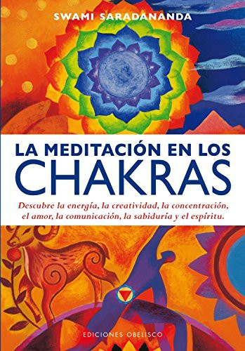 La meditación en los chakras [Paperback] Swami Saradananda