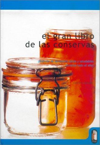 El gran libro de las conservas / The Big Book of preserved foods [Hardcover] Lawrence Letham