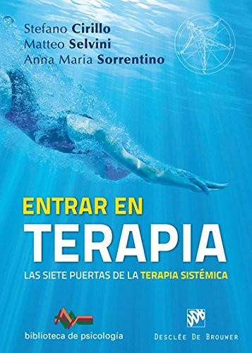 Entrar en terapia. las siete puertas de la terapia sistémica Desclée De Brouwer