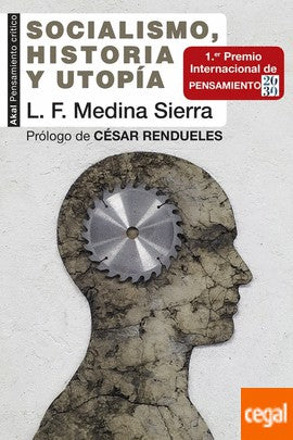 Socialismo, Historia y Utopía [Paperback] MEDINA SIERRA and LUIS FERNANDO