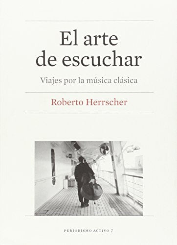 El Arte de Escuchar [Paperback] Herrscher, Roberto