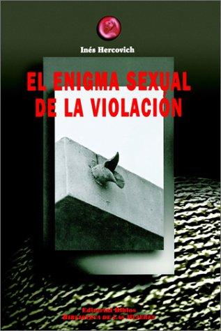 El enigma sexual de la violación