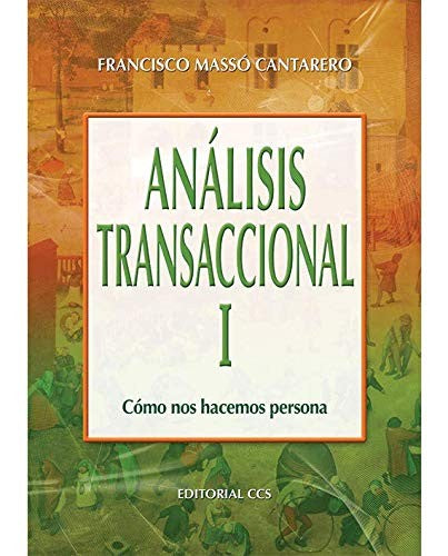 Análisis transaccional. Vol. I [Paperback] Masso Cantarero, Francisco