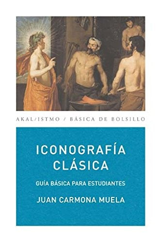 Iconografía clásica [Paperback] Carmona Muela, Juan