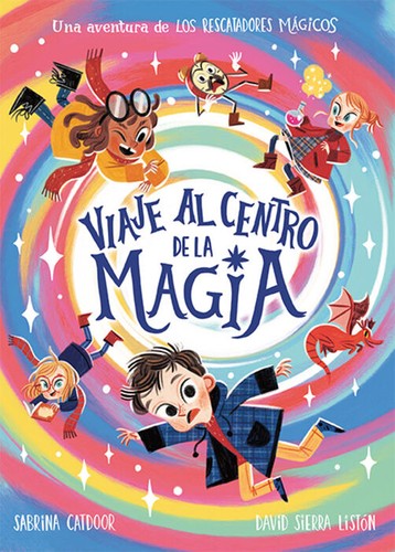 Los rescatadores mágicos. Viaje al centro de la magia: 50 Catdoor, Sabrina and Sierra Listón, David
