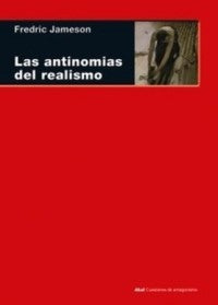Las antinomias del realismo [Paperback] Jameson, Frederic