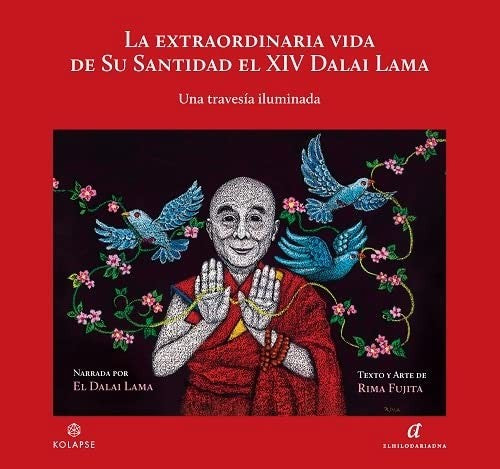 La extraordinaria vida de su Santidad el XIV Dalai Lama [Paperback] Lama, Dalai and Fujita, Rima