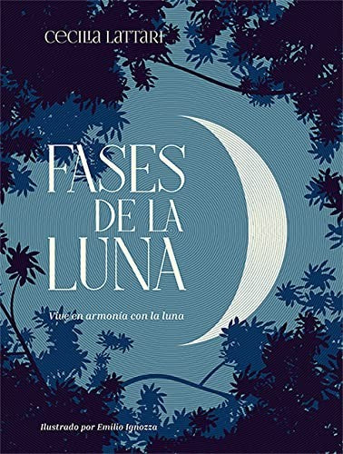 Fases de la luna [Hardcover] Lattari, Cecilia