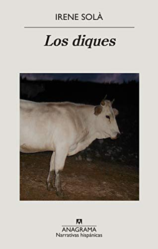 Diques, Los [Paperback] Sola, Irene