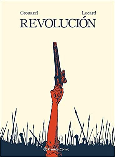 Revolución (Novela gráfica): 1. Libertad [Hardcover] Grouazel, Florent; Locard, Younn and Agut Iglesias, Albert