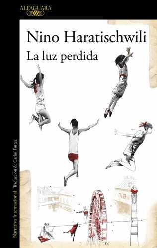 La luz perdida / The Lost Light [Paperback] Haratischwili, Nino and Fortea, Carlos