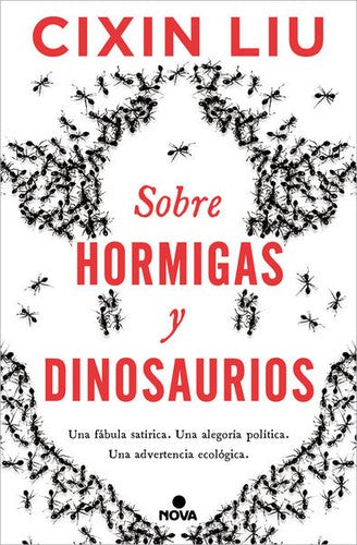 Sobre hormigas y dinosaurios [Paperback] Liu, Cixin