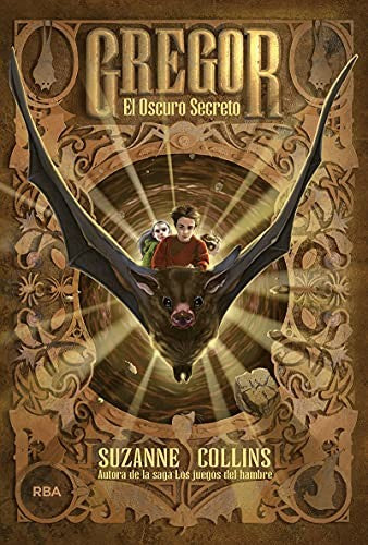 Gregor el oscuro secreto / Gregor and the Marks of Secret: 4 [Hardcover] Collins, Suzanne