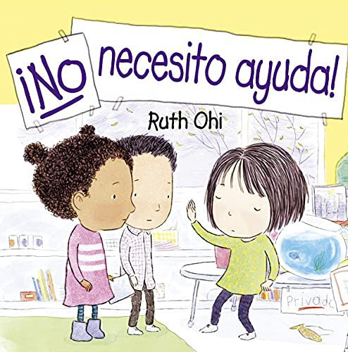 ¡No Necesito Ayuda! [Hardcover] Ruth Ohi