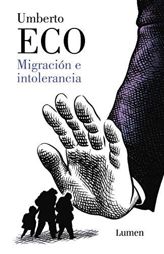 Migración E Intolerancia [Paperback] Eco, Umberto