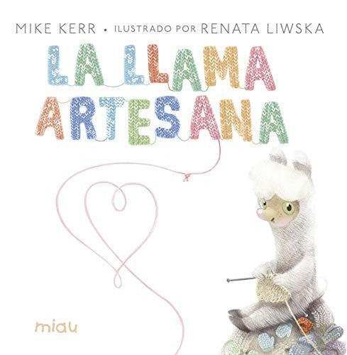 La llama artesana [Hardcover] Kerr, Mike