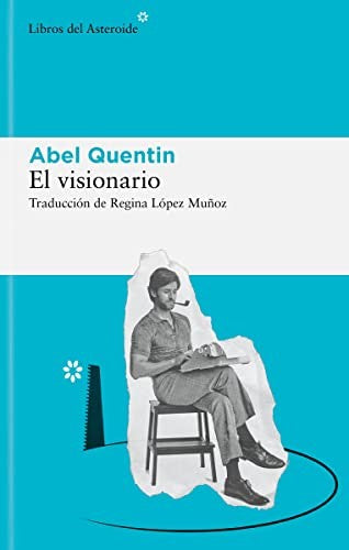 El visionario [Paperback] Quentin, Abel
