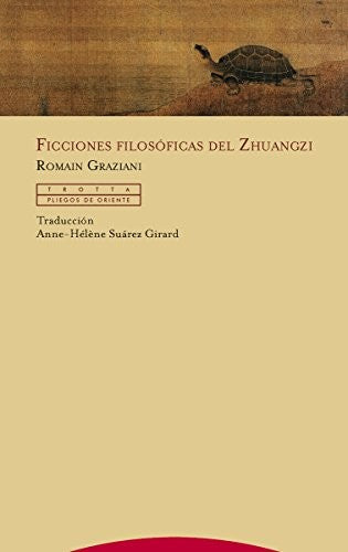 Ficciones filosóficas del Zhuangzi [Paperback] Graziani, Romain