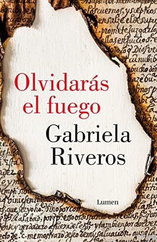 Olvidarás el fuego [Paperback] Riveros, Gabriela
