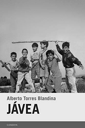 Jávea [Paperback] Torres Blandina, Alberto