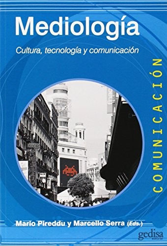 Mediología: Cultura, tecnología y comunicación [Paperback] Serra, Marcello