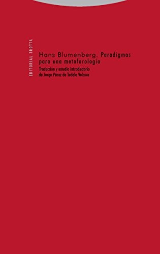 PARADIGMAS PARA UNA METAFORLOGÍA [Paperback] Hans Blumenberg