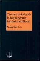 Teoria Y Practica de la Historiografia Medieval Iberica [Paperback] Ward, Consultant in Rehabilitation Medicine A