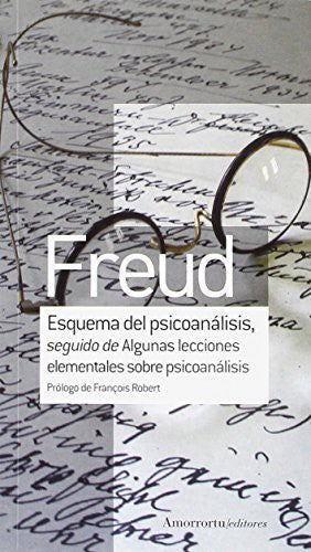 ESQUEMA DEL PSICOANÁLISIS SEGUIDO DE ALGUNAS LECCIONES ELEMEN SIGMUND FREUD