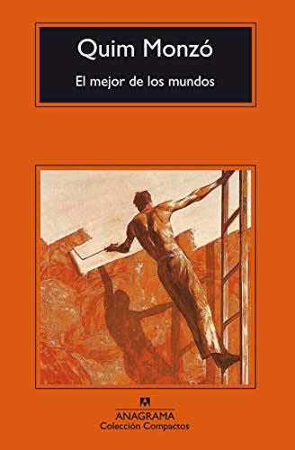 Mejor De Los Mundos, El (Cm) [Mass Market Paperback] Monzó, Quim