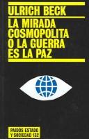 Mirada Cosmopolita O La Guerra Es La Paz, La [Paperback] Beck, Ulrich