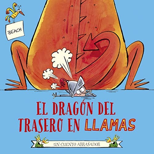 El dragón del trasero en llamas [Hardcover] Beach