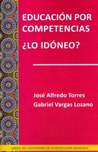 Educacion Por Competencias Lo Idoneo [Paperback]