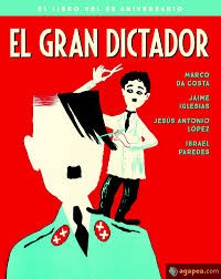 Gran Dictador,El - Edicion 80 Aniversario [Hardcover] DA COSTA, MARCO; IGLESIAS, JAIME; LÓPEZ, JESÚS ANTONIO and PAREDES, ISRAEL