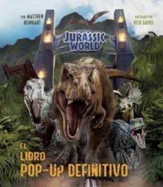 JURASSIC WORLD: EL LIBRO POP-UP DEFINITIVO [Paperback] MATTHEW REINHART