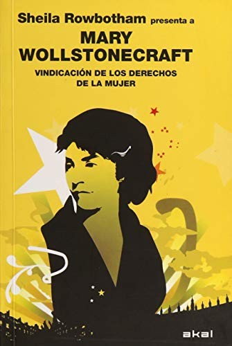 Vindicación de los derechos de la mujer [Paperback] Wollstonecraft, Mary