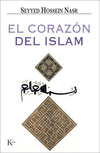 El Corazón del Islam [Paperback] Seyyed Hossein Nasr