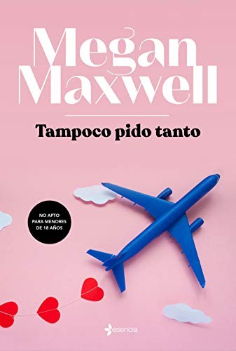 Tampoco pido tanto [Paperback] Maxwell, Megan