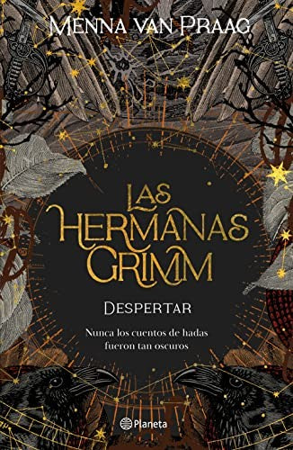 Las hermanas Grimm 1. Despertar [Paperback] Menna Van Praag