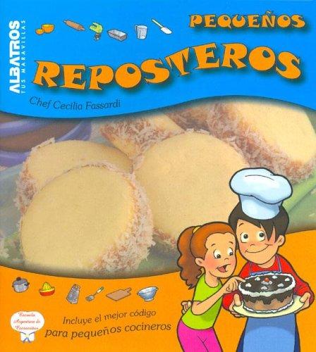 Pequenos Reposteros/ Little Confectioners [Paperback] Fassardi, Cecilia