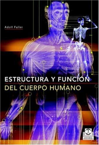 Estructura y función del cuerpo humano (Cartoné y Color) [Paperback] Faller, Adolf.Schünke, Michael