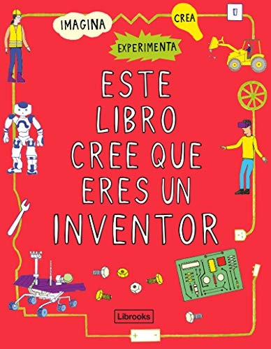 Este Libro Cree que Eres Un Inventor [JP Oversized] Amson-Bradshaw, Georgia; Russell, Harriet and Tetas Palau, Anna