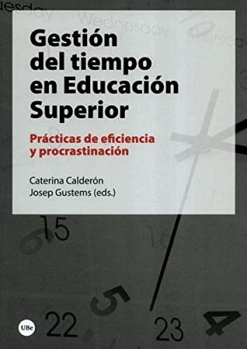 Gestión del tiempo en Educación Superior [Paperback]