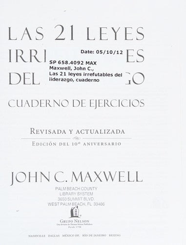 Las 21 leyes irrefutables del liderazgo. Cuaderno de ejercicios: Revisado y actualizado [Paperback] Maxwell, John C.