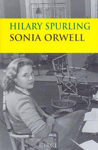 Sonia Orwell [Paperback] Spurling, Hilary