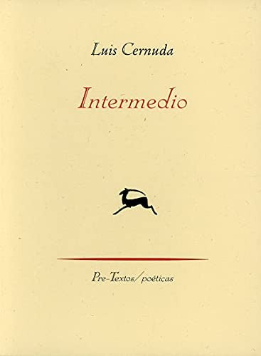 Intermedio: Fragmentos para una poética [Paperback] Cernuda, Luis
