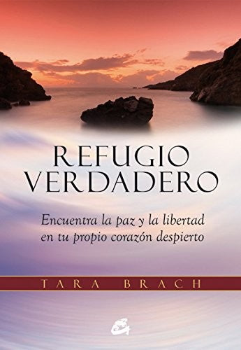 Refugio verdadero [Paperback] Brach, Tara