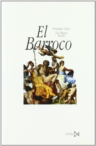 El Barroco Checa, Fernando^Morán Turina, Miguel