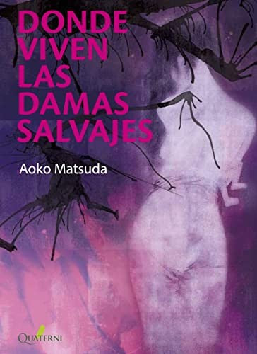 DONDE VIVEN LAS DAMAS SALVAJES QUATERNI