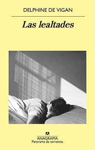 Las lealtades [Paperback] Vigan, Delphine de