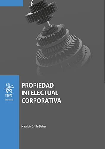 Propiedad intelectual corporativa [Paperback] Mauricio Jalife Daher